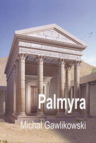Title: Palmyra, Author: Michal Gawlikowski