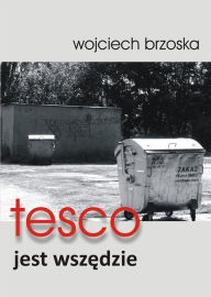Title: tesco jest wsz, Author: Wojciech Brzoska