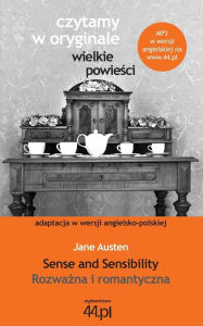 Title: Rozważna i romantyczna. Sense and Sensibility, Author: Jane Austen