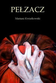 Title: Pelzacz, Author: Mariusz Kwiatkowski