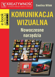 Title: Komunikacja wizualna, Author: Ewelina Witek