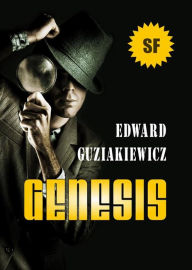 Title: Genesis, Author: Edward Guziakiewicz