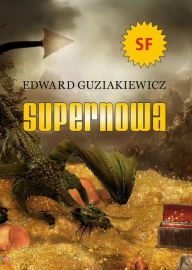 Title: Supernowa, Author: Edward Guziakiewicz