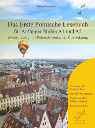 Title: Das Erste Polnische Lesebuch für Anfänger, Author: Wiktor Kopernikus