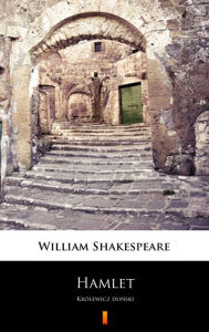 Title: Hamlet: Królewicz dunski, Author: William Shakespeare