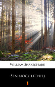 Title: Sen nocy letniej, Author: William Shakespeare