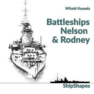 Title: Battleships Rodney & Nelson, Author: Witold Koszela