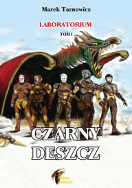 Title: Czarny deszcz, Author: Marek Tarnowicz