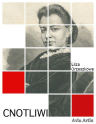 Title: Cnotliwi, Author: Eliza Orzeszkowa