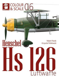 Title: Henschel Hs 126. Luftwaffe, Author: Robert Panek
