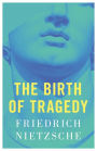 The Birth of Tragedy