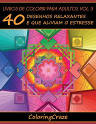 Title: Livros de colorir para adultos vol. 5: 40 desenhos relaxantes e que aliviam o estresse, Author: Coloringcraze