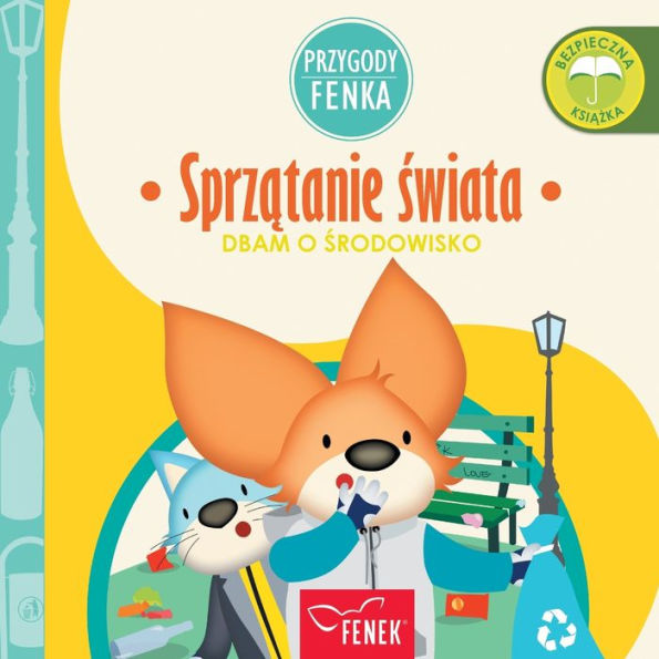 Sprzątanie świata: Dbam o środowisko
