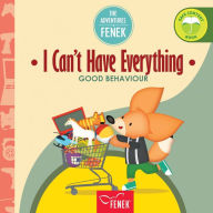 Title: I Can't Have Everything: Good behaviour, Author: Magdalena Gruca