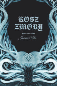 Title: Kosz Zmory, Author: Joanna Tulo