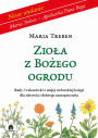 Ziola z Bozego ogrodu