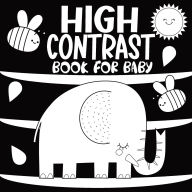 Title: High Contrast Book for Baby: A Black and White Educational Activity at Home for Newborns Helps Stimulate Visual Development, Offering Caregivers and Their Babies a Way to Explore My World Around Them, Author: Childlike Mischievous