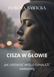 Title: Cisza w glowie, Author: Dorota Sawicka