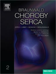 Title: Choroby serca Braunwald. Tom 2, Author: Peter Libby