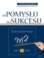 Od pomyslu do sukcesu: Zastosuj formul