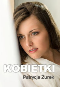 Title: Kobietki, Author: Patrycja