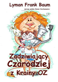 Title: Zadziwiaj, Author: L. Frank Baum