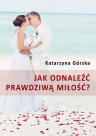 Title: Jak odnale, Author: Katarzyna Górska