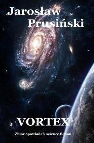 Title: Vortex, Author: Jaroslaw Prusi