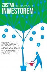 Title: Zosta: czyli sztuka podejmowania dobrych decyzji finansowych, Author: Artur Samojluk