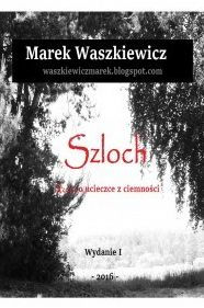 Title: Szloch, Author: Marek Waszkiewicz