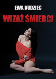 Title: Wizaz smierci, Author: Ewa Dudziec