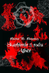 Title: Skarbimir z rodu Ather, Author: Michal W. Majewicz