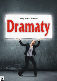 Title: Dramaty, Author: Malgorzata Chaladus