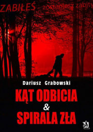 Title: Kat odbicia & Spirala zla, Author: Dariusz Grabowski