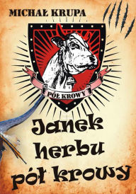 Title: Janek herbu Pól Krowy, Author: Michal Krupa