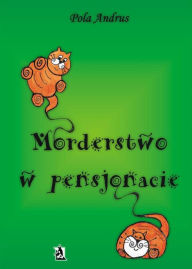 Title: Morderstwo w pensjonacie, Author: Pola Andrus