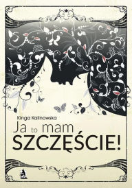 Title: Ja to mam szcz, Author: Kinga Kalinowska