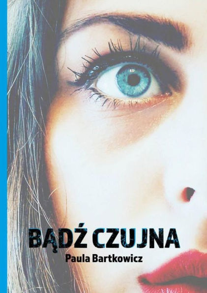 Badz czujna