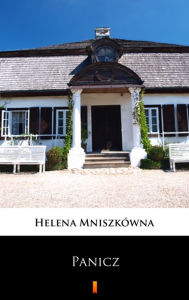 Title: Panicz, Author: Helena Mniszkówna