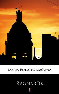 Title: Ragnarök, Author: Maria Rodziewiczówna