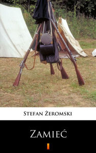 Title: Walka z szatanem: Zamiec, Author: Stefan Zeromski