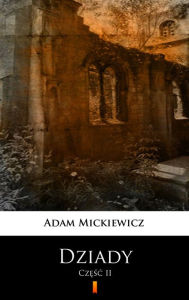 Title: Dziady, Author: Adam Mickiewicz