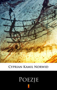 Title: Poezje: Wybór, Author: Cyprian Kamil Norwid