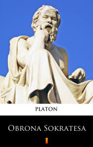 Title: Obrona Sokratesa, Author: Platon