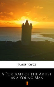 Title: A Portrait of the Artist as a Young Man, Author: James Joyce