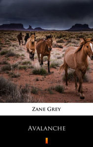 Title: Avalanche, Author: Zane Grey