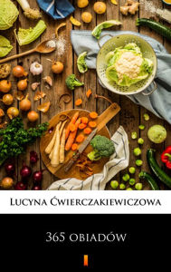 Title: 365 obiadów, Author: Lucyna Cwierczakiewiczowa