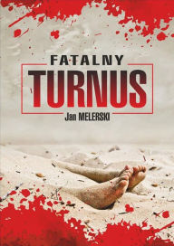 Title: Fatalny turnus, Author: Jan Melerski