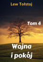 Wojna i pokój. Tom 4
