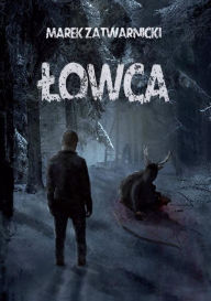 Title: Lowca, Author: Marek Zatwarnicki